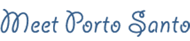 Meet Porto Santo